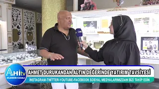 Ahmet Durukan’dan Altın Değerinde Yatırım Tavsiyesi
