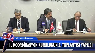 İL KOORDİNASYON KURULUNUN 2. TOPLANTISI YAPILDI