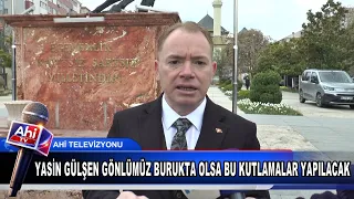 MİLLİ EĞİTİM MÜDÜRÜ YUSUF YASİN GÜLŞEN GÖNLÜMÜZ BURUKTA OLSA BU