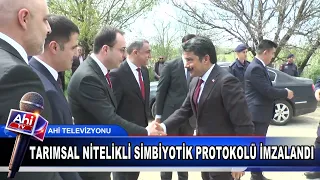 TARIMSAL NİTELİKLİ SİMBİYOTİK YEŞİL KÖY PROJESİ PROTOKOLÜ KIRŞEHİRDE İMZALANDI