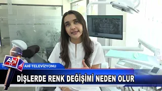 DİŞ HEKİMİ EDA ÇAM DİŞLERDE RENK DEĞİŞİMİ NEDEN OLUR SORUSUNU