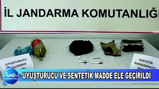 UYUŞTURUCU VE SENTETİK MADDE ELE GEÇİRİLDİ