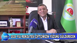 2026 YILI REKOLTESİ ÇİFTÇİMİZİN YÜZÜNÜ GÜLDÜRECEK