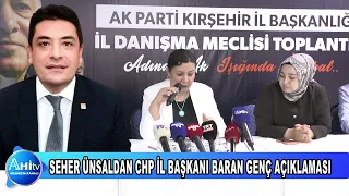 AK PARTİ KIRŞEHİR İL BAŞKANI SEHER ÜNSALDAN’ CHP KIRŞEHİR İL