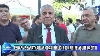 ESNAF VE SANATKARLAR ODASI BİRLİĞİ 6000 KİŞİYE AŞURE DAĞITTI