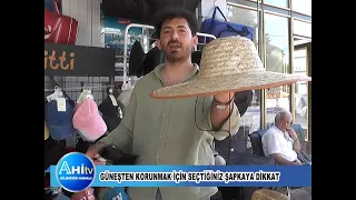 GÜNEŞTEN KORUNMAK İÇİN SEÇTİĞİNİZ ŞAPKAYA DİKKAT