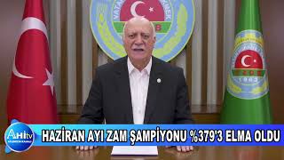 HAZİRAN AYI ZAM ŞAMPİYONU %379’3 ELMA OLDU
