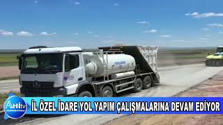 İL ÖZEL İDARE YOL YAPIM ÇALIŞMALARINA DEVAM EDİYOR