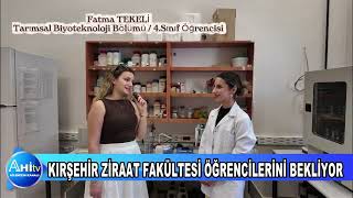 KIRŞEHİR AHİ EVRAN ÜNİVERSİTESİ ZİRAAT FAKÜLTESİ ÖĞRENCİLERİNİ BEKLİYOR