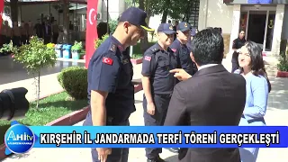 KIRŞEHİR İL JANDARMADA TERFİ TÖRENİ GERÇEKLEŞTİ