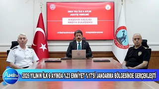 KIRŞEHİRDE 2026 YILININ İLK 6 AYINDA %23 EMNİYET %17’Sİ JANDARMA