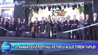 35. KAMAN CEVİZ FESTİVALİ VE TOPLU AÇILIŞ TÖRENİ YAPILDI
