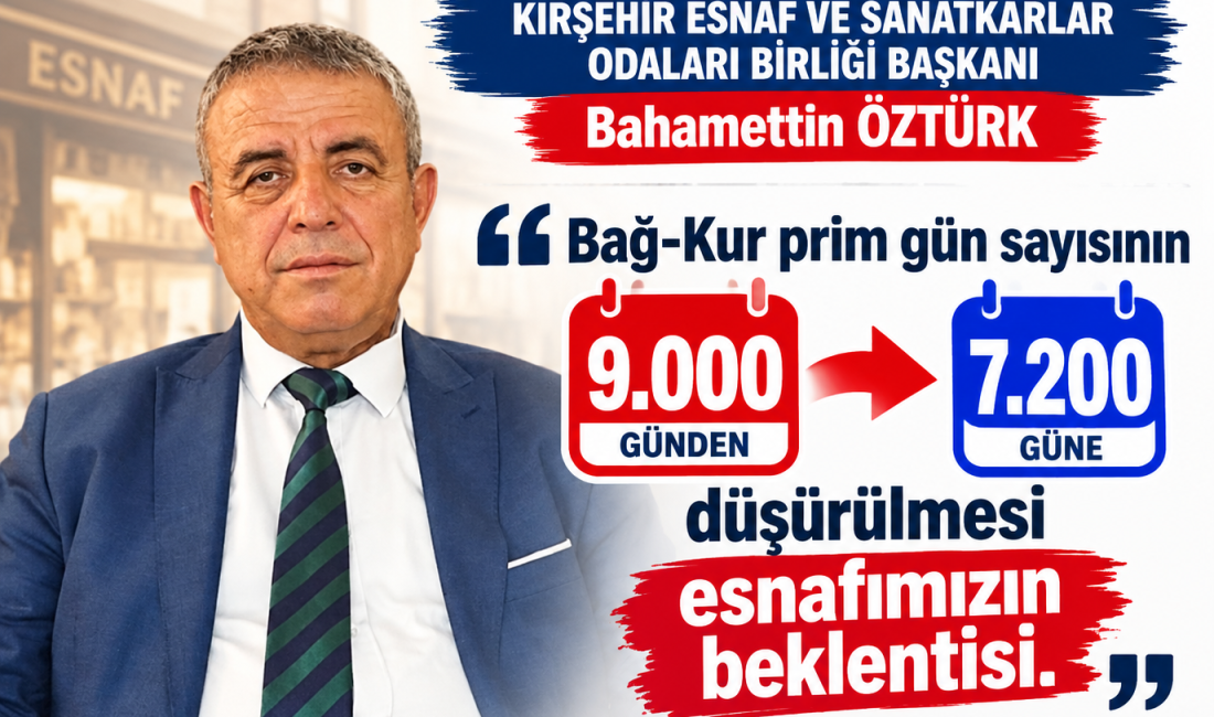 BAHAMETTİN ÖZTÜRK: ESNAFIMIZ ARTIK RAHATLAMAK İSTİYOR Kırşehir Esnaf ve Sanatkârlar